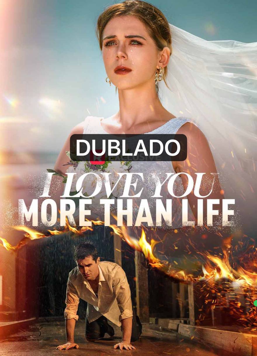 EU TE AMO MAIS QUE A VIDA